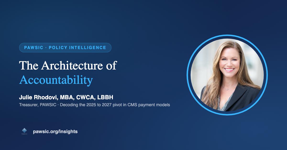 The Architecture of Accountability: Decoding the 2025 to 2027 Strategic Pivot in CMS Payment Models