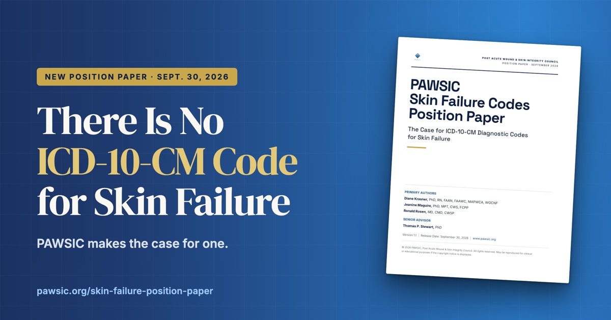 Cover of the PAWSIC Skin Failure Codes Position Paper beside the headline There Is No ICD-10-CM Code for Skin Failure