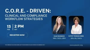 C.O.R.E.-Driven: Clinical and Compliance Workflow Strategies