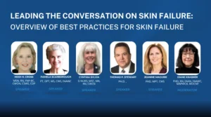 Leading the Conversation on Skin Failure: Overview of Best Practices